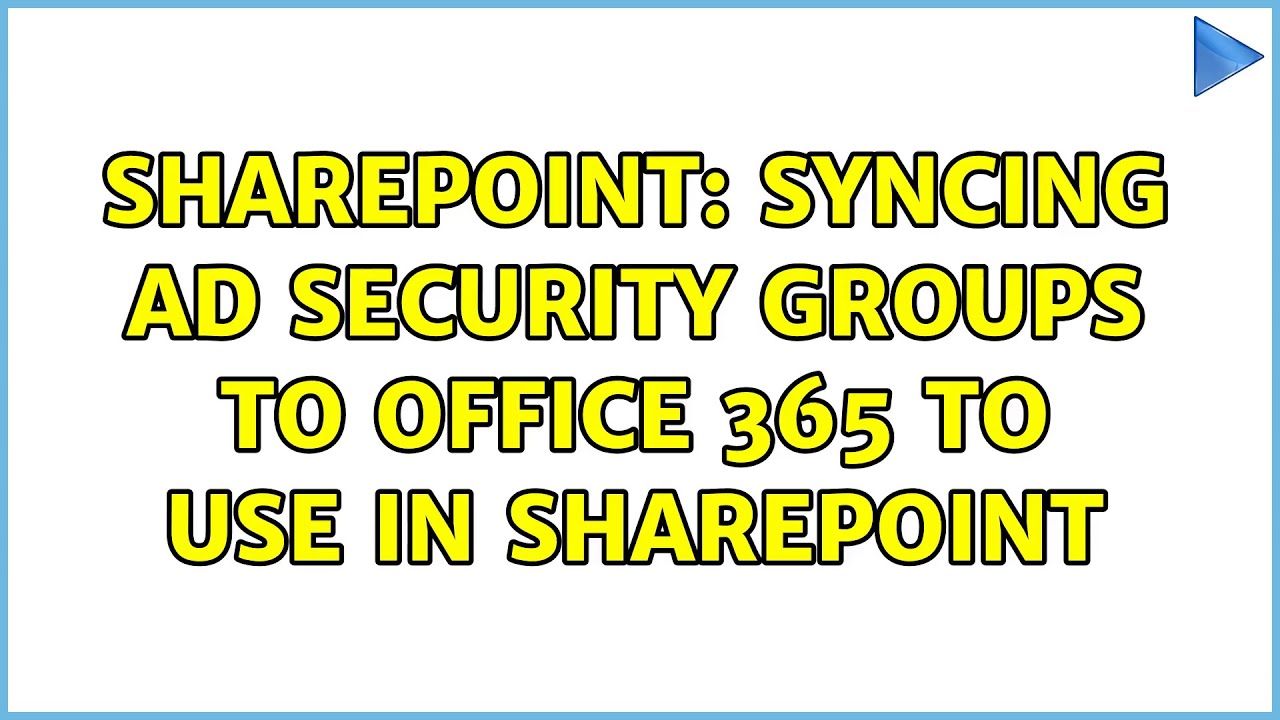 Sharepoint: Syncing AD Security Groups to Office 365 to use in ...