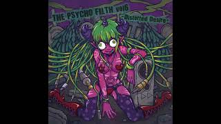 THE PSYCHO FILTH Vol.6 -Distorted Desire-