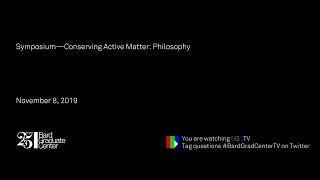 Symposium—Conserving Active Matter: Philosophy—Degradation as an Aesthetic Value (Hatala Matthes)