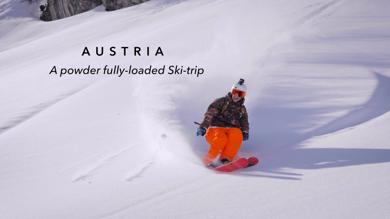 AUSTRIA 2019 - A Powder-fully-loaded Ski-trip