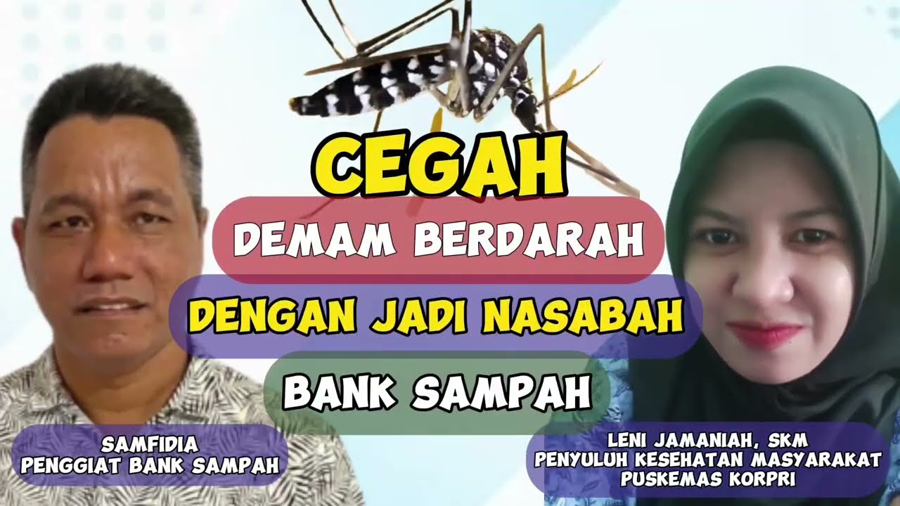 Cegah DBD dengan menjadi nasabah bank Sampah