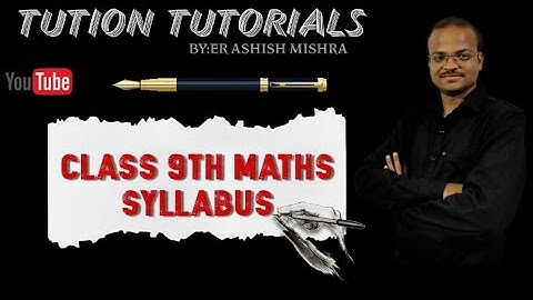 🔥🔥Class-9 Maths New Syllabus 2021-22||CBSE Class 9 Syllabus ||9th Class Syllabus 2021-22🔥🔥