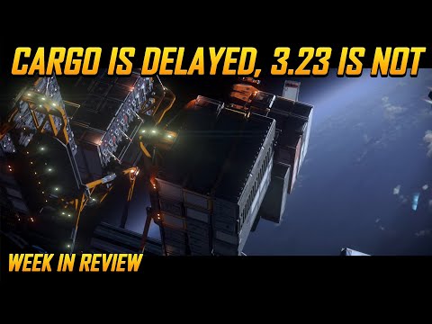 Star Citizen Week in Review - They Delayed Cargo, But 3.23 Updates Continue!