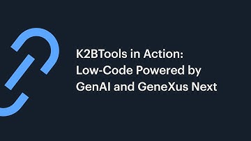 K2BTools in Action: Low-Code Powered by GenAI and GeneXus Next