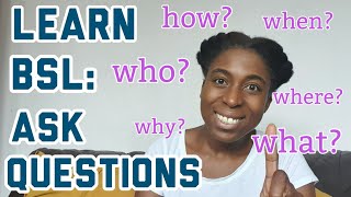 LEARN BSL: Asking Questions in BSL. Learn how to ask basic questions in British Sign Language!
