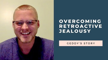 Overcoming Retroactive Jealousy: Geddy
