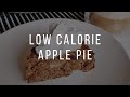 Super healthy low calorie apple pie (146 kcal per piece)