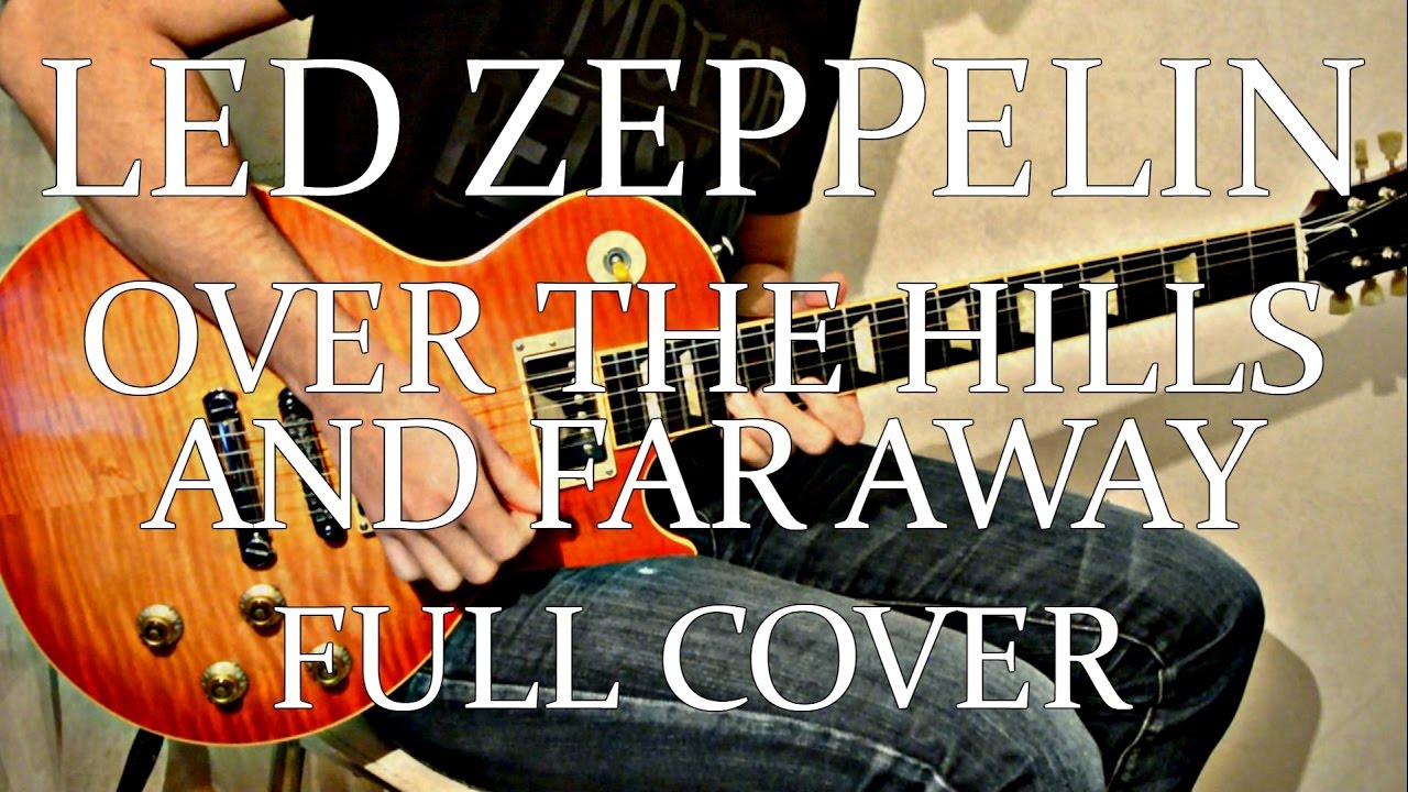 Led Zeppelin - Over The Hills And Far Away - FULL COVER