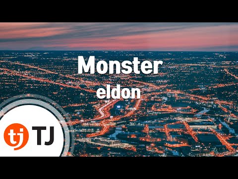 [TJ노래방] Monster - eldon / TJ Karaoke