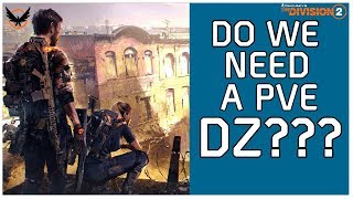The Division 2 PVE Dark Zone - Do We Need One?
