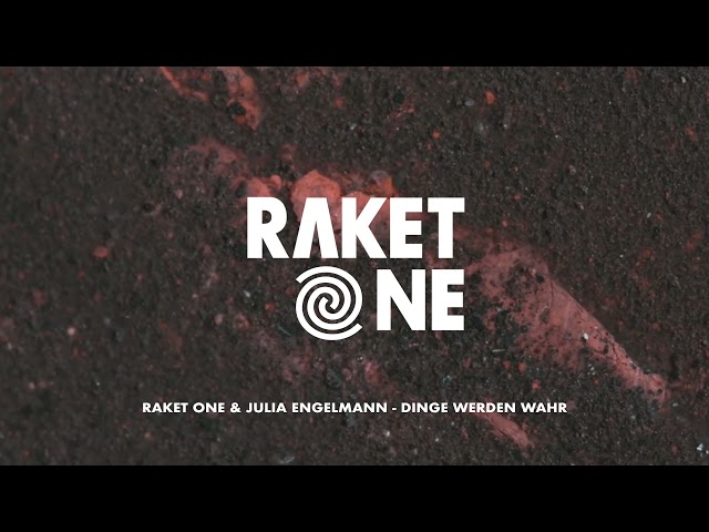 Raket One & Julia Engelmann - Dinge werden wahr class=