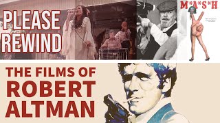The Films of Robert Altman | Watching from a Distance