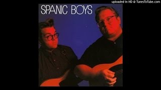 Video thumbnail of "Spanic Boys - Julieanna"