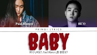 BE’O (비오), Paul Blanco (폴 블랑코) - 'Baby'' Lyrics 가사 [日本語字幕] (Color_Coded_HAN_ROM_ENG)