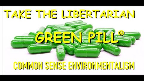 The Green Pill - Libertarian Common Sense Answer to AOC
