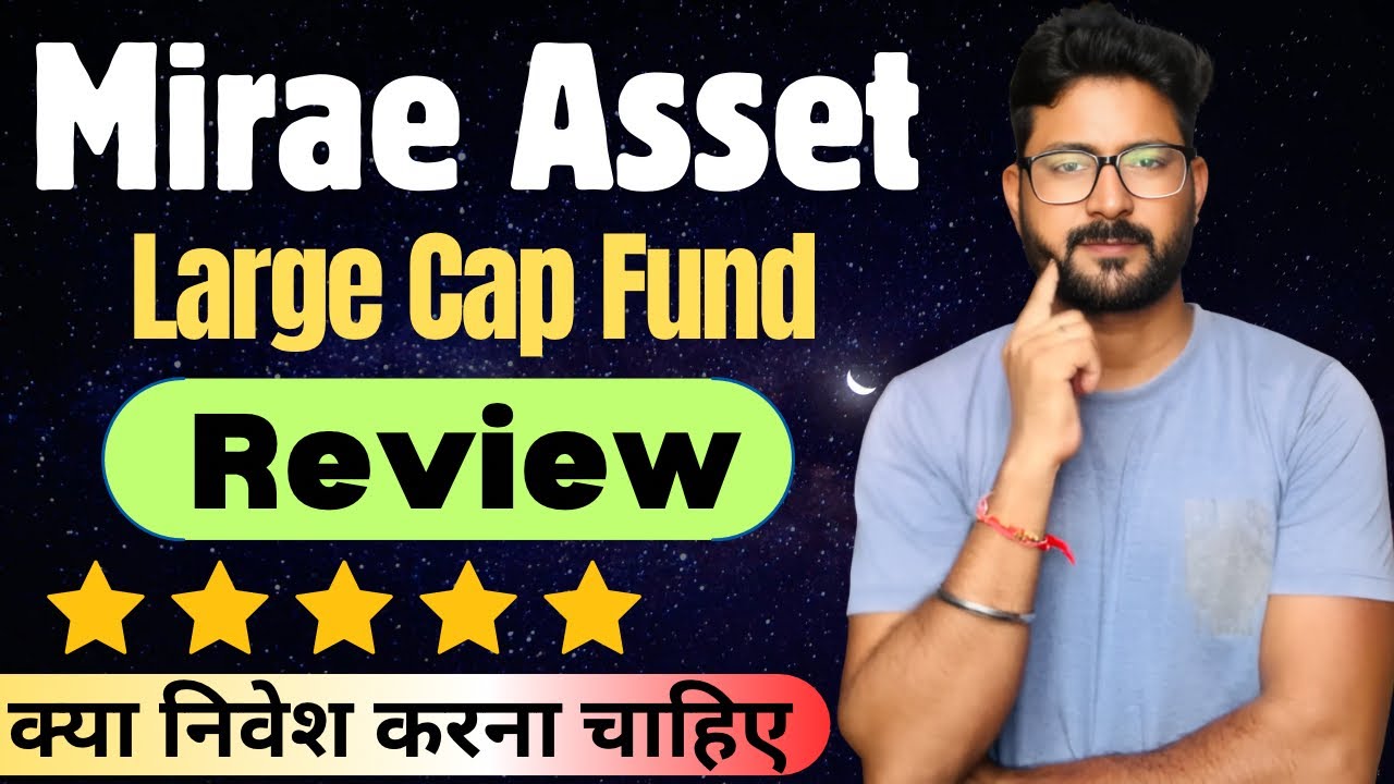 mirae-asset-large-cap-fund-scheme-review-14-cagr-growth-mirae