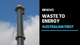 Australias first standalone, large-scale waste-to-energy plant set to open in WA | ABC News