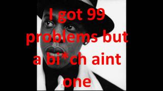 Video thumbnail of "99 Problems  Jay Z, Explicit lyrics on screen HD"