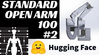 Standard Open ARM 100 5DOF #2 - Low cost DIY 3dprinted robot arm for Le Robot by Hugging Face
