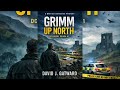 Grimm Up North: A Dark British Detective Mystery That Will Keep You Hooked All Night  #CrimeThriller