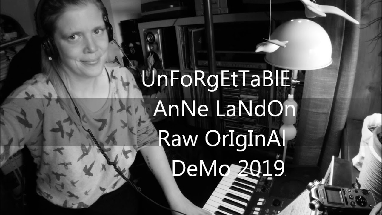 UnFoRgEtTaBlE - AnNe LaNdOn OrIgInAl
