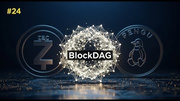 Are Experts Right to Choose BlockDAG Over ZEC and PENGU? 24 NOV #24