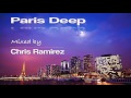 Deep house 2017  chris ramirez  paris deep