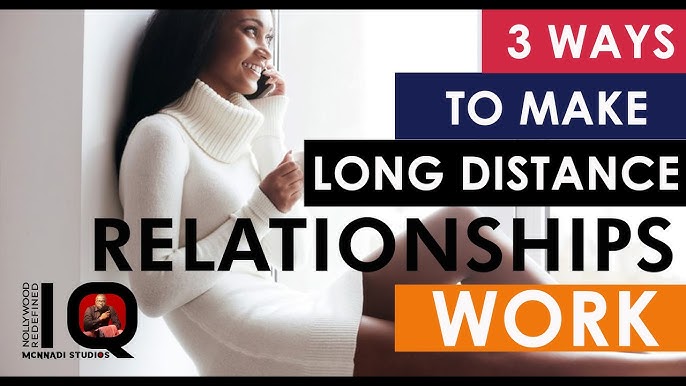 Long Distance Relationships  3 Ways to ensure a healthy and