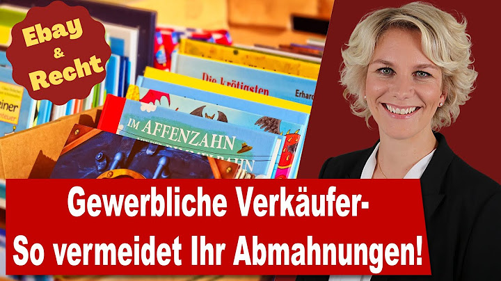 Ebay & Recht: Gewerbliche Verkäufer - Daran müsst Ihr denken  | Rechtsanwältin Nicole Mutschke