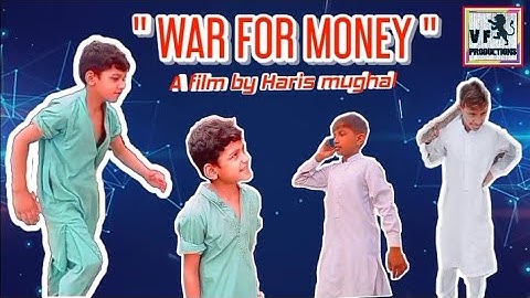 Waar for money  . first vidio from VF productions.