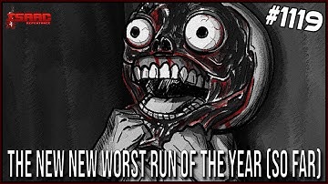 The new new WORST run of the year (so far) - The Binding Of Isaac: Repentance #1119