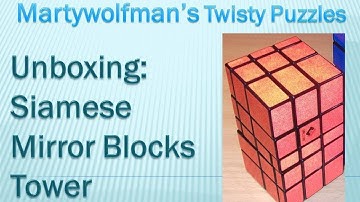 Unboxing: Siamese Mirror blocks Tower