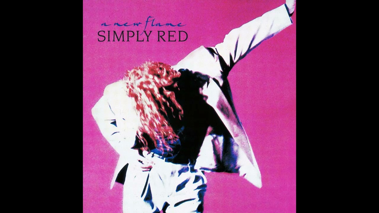 06 - Simply Red - Turn It Up - A New Flame