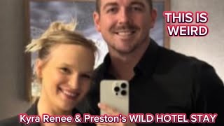 Kyra Sivertson & Preston Smith’s WILD HOTEL STAY. This is weird. Wealth