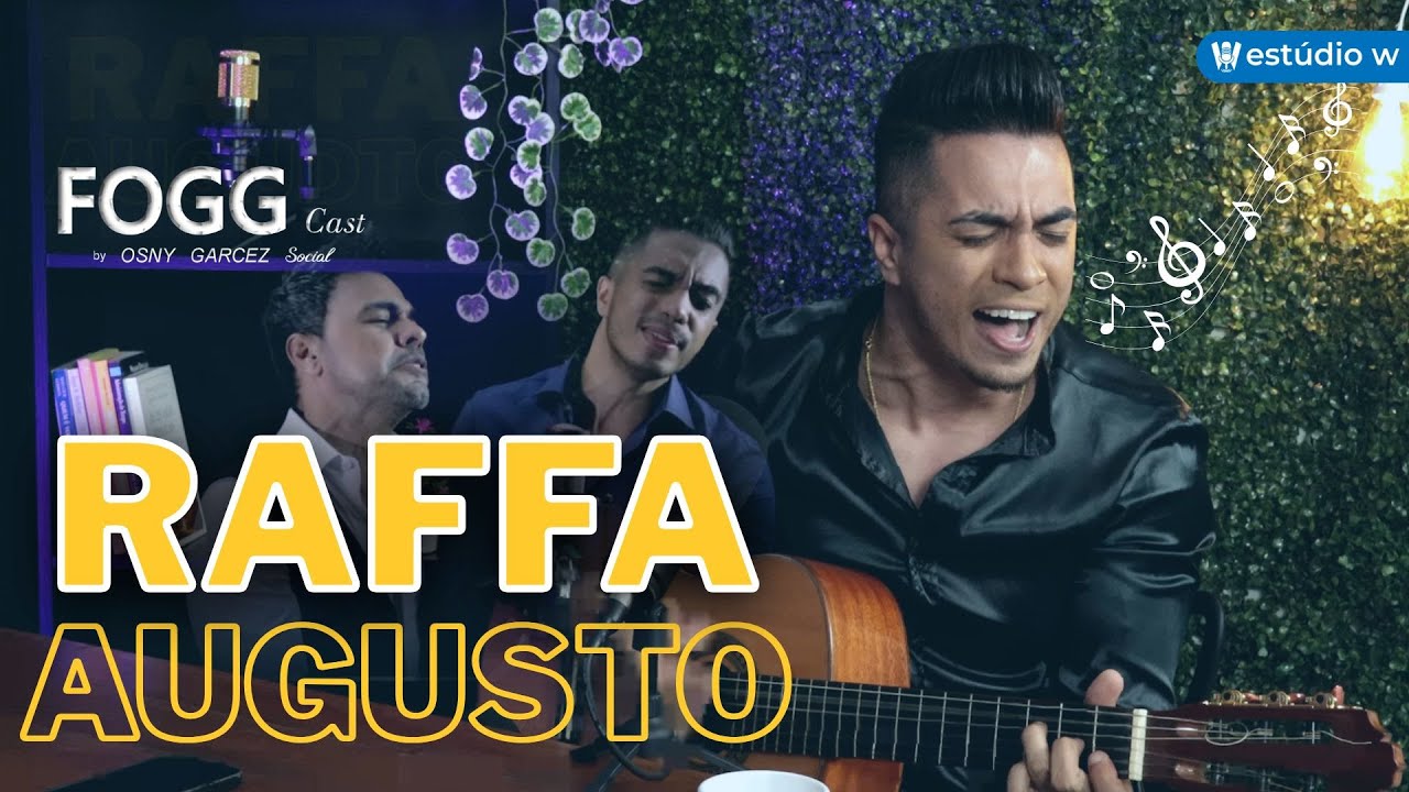 FOGG Cast.Ep5 | CANTOR RAFFA AUGUSTO E SUA TRAJETORIA PARA O SUCESSO