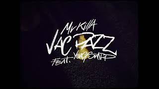 MV Killa - VAC PAZZ (feat. YUNG SNAPP) [Official Visual Video]
