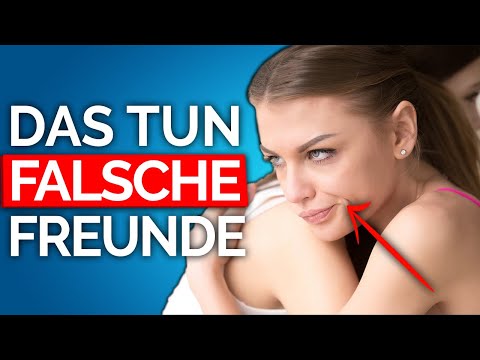 Warum du falsche Freunde hast (ohne es zu merken!)