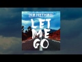 No Method - Let Me Go (Audio)