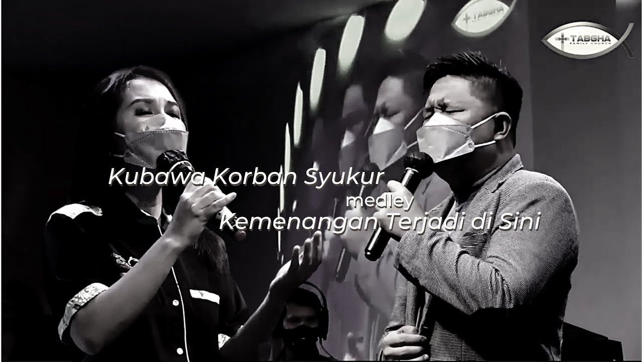 Kubawa Korban Syukur medley Kemenangan Terjadi di Sini