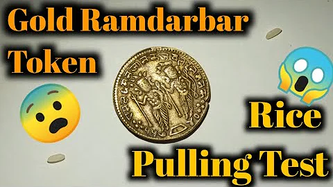 Ramdarbar Token coin (Gold) unbelievable rice pulling test 100% real (NOT FOR SALE)