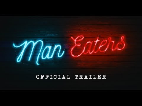 MAN EATERS - TRAILER (4K)