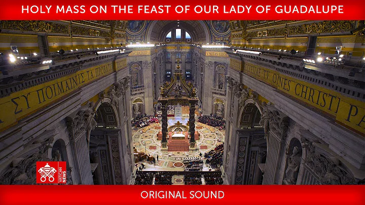 12 December 2023, Holy Mass on the Feast of Our Lady of Guadalupe | Pope Francis