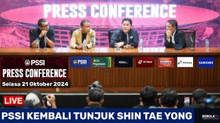 🔴LIVE PSSI . SHIN TAE YONG KEMBALI DI TUNJUK JADI PELATIH TIMNAS INDONESIA . PRESS CONFERENCE