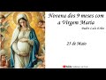 62º dia da Novena dos 9 Meses com a Virgem Maria