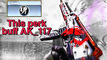 Codm | Ak-117 WITH DISABLE PERK INSANE BUFF