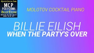 When the Party's Over ⬥ Billie Eilish 🎹 cover by Molotov Cocktail Piano