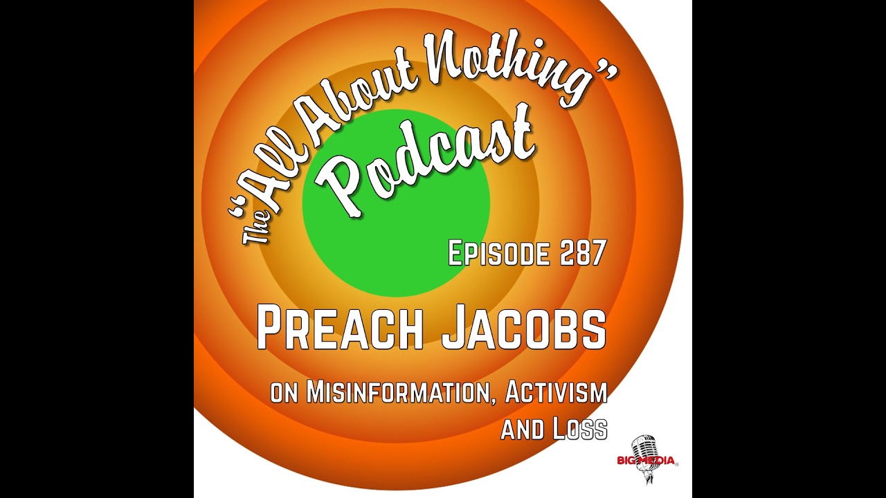 Preach Jacobs on Election Misinformation, Youth Activism & The Return of ColaCon - The All About ...