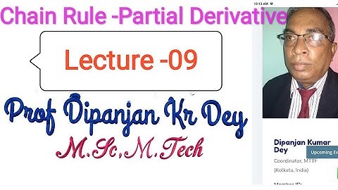 Chain Rule-Partial Derivative Part-09 Prof. Dipanjan  Dey M.Sc,M.Tech for B.Tech,BCA,B.Sc,NET & GATE