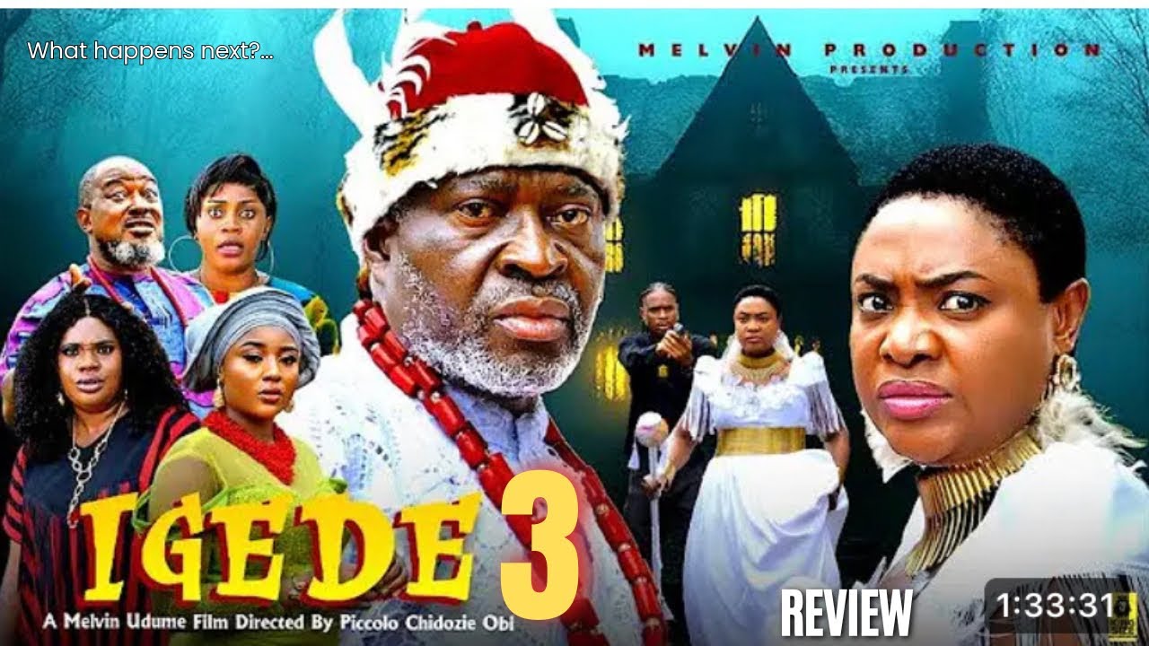 IGEDE 3 REVIEW (LATEST NOLLYWOOD MOVIE REVIEW STARRING LIZZYGOLD ONUWAJE, KANAYO O KANAYO)