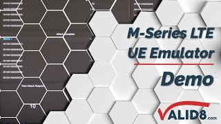 M-Series LTE UE Emulator - Valid8 Demo